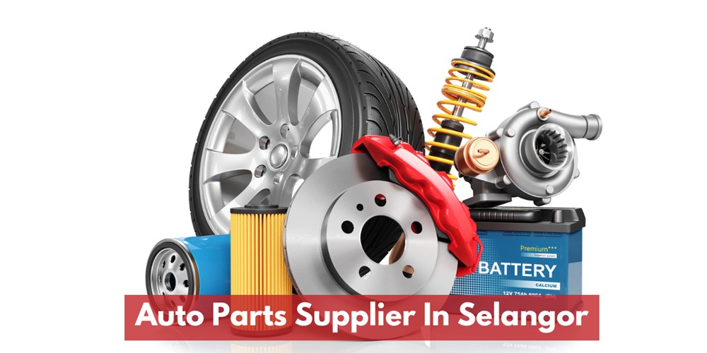 Auto Parts Supplier In Selangor